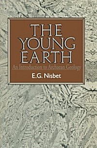 Young Earth: An Introduction to Archean Geology (Paperback, 1987)