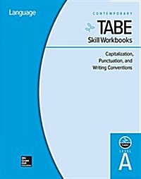 Tabe Skill Workbooks Level A: Capitalization, Punctuation, and Writing Conventions - 10 Pack (Paperback)