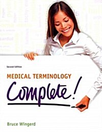 Medical Terminology Complete! Plus Mylab Medical Terminology with Pearson Etext -- Access Card Package (Hardcover, 2, Revised)