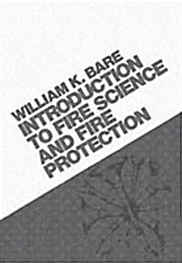 Introduction to Fire Science and Fire Prevention (Hardcover, Revised)