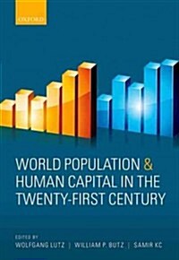 World Population and Human Capital in the Twenty-First Century (Hardcover)