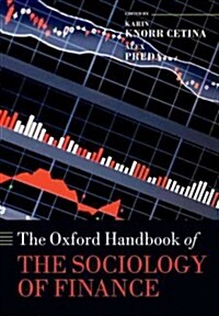 The Oxford Handbook of the Sociology of Finance (Paperback)