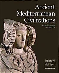 Ancient Mediterranean Civilizations: From Prehistory to 640 CE (Paperback, 2)