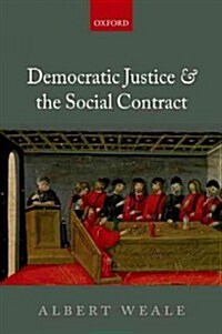 Democratic Justice and the Social Contract (Hardcover)