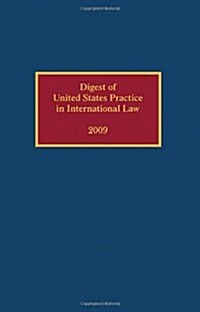 Digest of United States Practice in International Law, 2009 (Hardcover, New)
