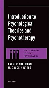 Introduction to Psychological Theories and Psychotherapy (Paperback, 1st)