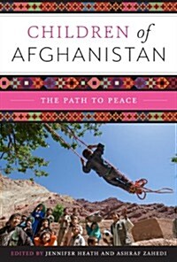 Children of Afghanistan: The Path to Peace (Hardcover)