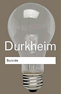 Suicide : A Study in Sociology (Hardcover)