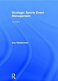 Strategic Sports Event Management : Third edition (Hardcover, 3 New edition)