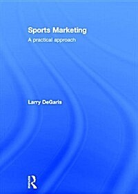 Sports Marketing : A Practical Approach (Hardcover)
