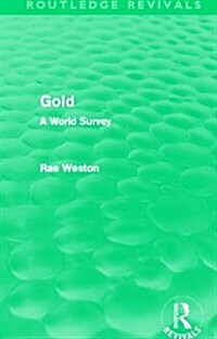 Gold (Routledge Revivals) : A World Survey (Paperback)