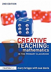 Creative Teaching: Mathematics in the Primary Classroom (Paperback, 2 ed)