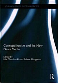 Cosmopolitanism and the New News Media (Hardcover)