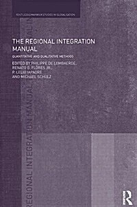 The Regional Integration Manual : Quantitative and Qualitative Methods (Paperback)