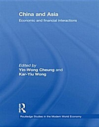 China and Asia : Economic and Financial Interactions (Paperback)