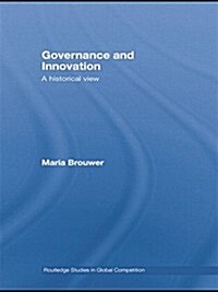 Governance and Innovation : A historical view (Paperback)