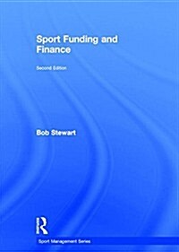 Sport Funding and Finance : Second edition (Hardcover, 2 ed)