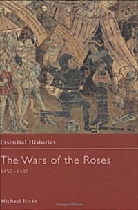 The Wars of the Roses 1455-1485 (Hardcover, Hardback)