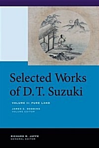 Selected Works of D.T. Suzuki, Volume II: Pure Land (Hardcover)
