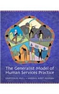 The Generalist Model of Human Services Practice (Non-Infotrac Version) (Hardcover)