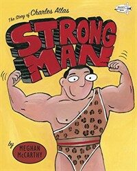 Strong Man: The Story of Charles Atlas (Paperback)