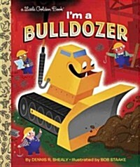 Im a Bulldozer (Hardcover)