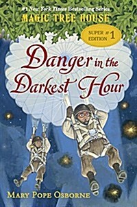 Magic Tree House Super Edition #1: Danger in the Darkest Hour (Library Binding)