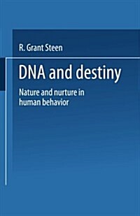DNA and Destiny: Nature and Nurture in Human Behavior (Paperback, Softcover Repri)