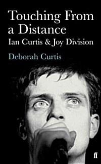 Touching from a Distance: Ian Curtis & Joy Division (Paperback)