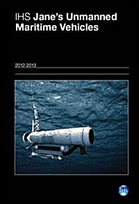 Ihs Janes Unmanned Maritime Vehicles 12/13 (Hardcover, 7)