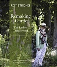 Remaking a Garden (Hardcover)