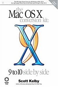 Mac OS X Conversion Kit: 9 to 10 Side by Side, Jaguar Edition (Paperback)