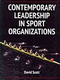 Contemporary Leadership in Sport Organizations (Hardcover)