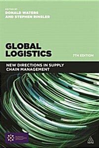 Global Logistics : New Directions in Supply Chain Management (Paperback, 7 Revised edition)