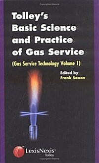 Tolleys Basic Science and Practice of Gas Service: Gas Service Technology Volume 1 (Hardcover, 3rd)