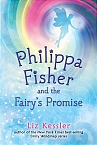 Philippa Fisher and the Fairys Promise (Paperback, Reprint)