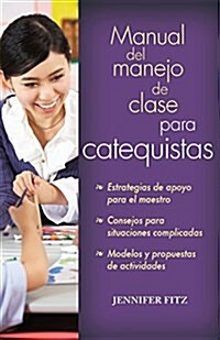 Manual del Manejo de Clase Para Catequistas (Paperback)