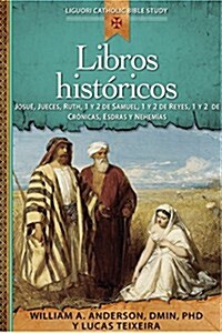 Libros Hist?icos: Josu? Jueces, Ruth, 1 Y 2 de Samuel, 1 Y 2 de Reyes, 1 Y 2 de Cr?icas, Esdras Y Nehem?s (Paperback)