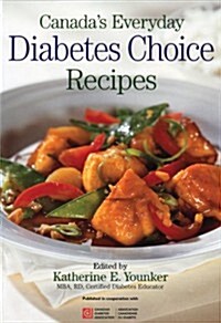 Canadas Everyday Diabetes Choice Recipes (Paperback)