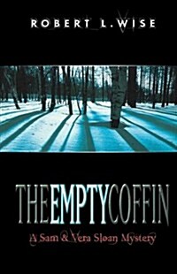 The Empty Coffin: A Sam and Vera Sloan Mystery (Paperback)