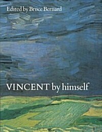 Vincent by Himself (Hardcover, Reprint)