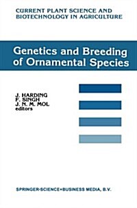 Genetics and Breeding of Ornamental Species (Paperback)