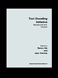 Text Encoding Initiative: Background and Context (Paperback, Softcover Repri)