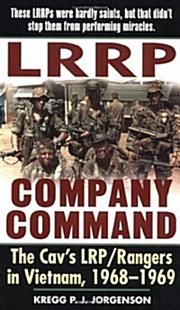 LRRP Company Command: The Cavs Lrp/Rangers in Vietnam, 1968-1969 (Mass Market Paperback)