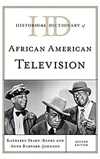 Historical Dictionary of African American Television (Hardcover, 2)