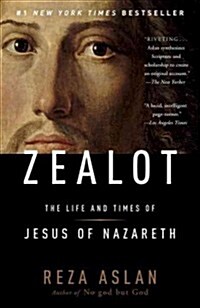 Zealot: The Life and Times of Jesus of Nazareth (Paperback)