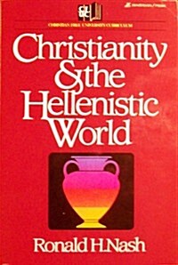 Christianity and the Hellenistic World (Paperback)