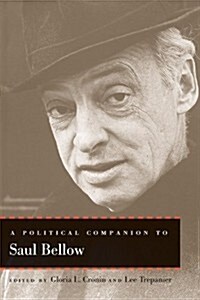 A Political Companion to Saul Bellow (Paperback)