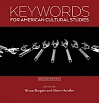 Keywords for American Cultural Studies, Second Edition (Hardcover, 2)