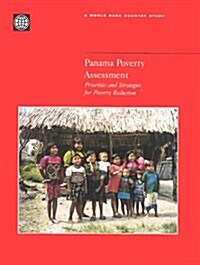 Panama Poverty Assessment: Priorities and Strategies for Poverty Reduction (Paperback)